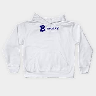 B Awake Kids Hoodie